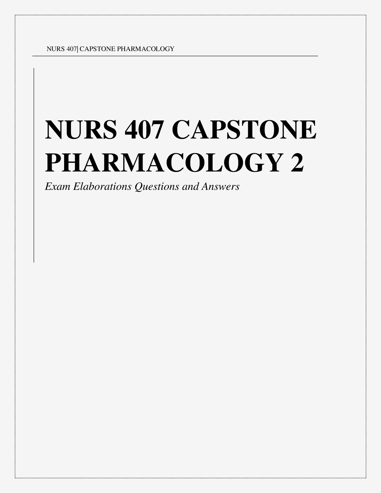 Preview image for PHARMACOLOGY CAPSTONE 1 NURS 407 CAPSTONE PHARMACOLOGY 1 (Exam Elaborations Questions and Answers)